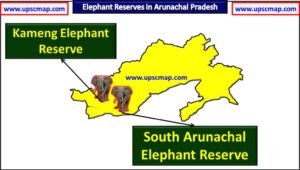Elephant Reserves in Arunachal Pradesh Map