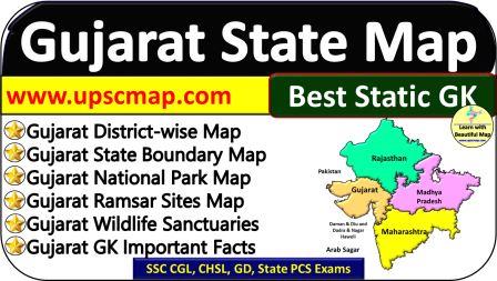 Gujarat Map | Districts, National Parks, Wildlife Sanctuaries UPSC PDF